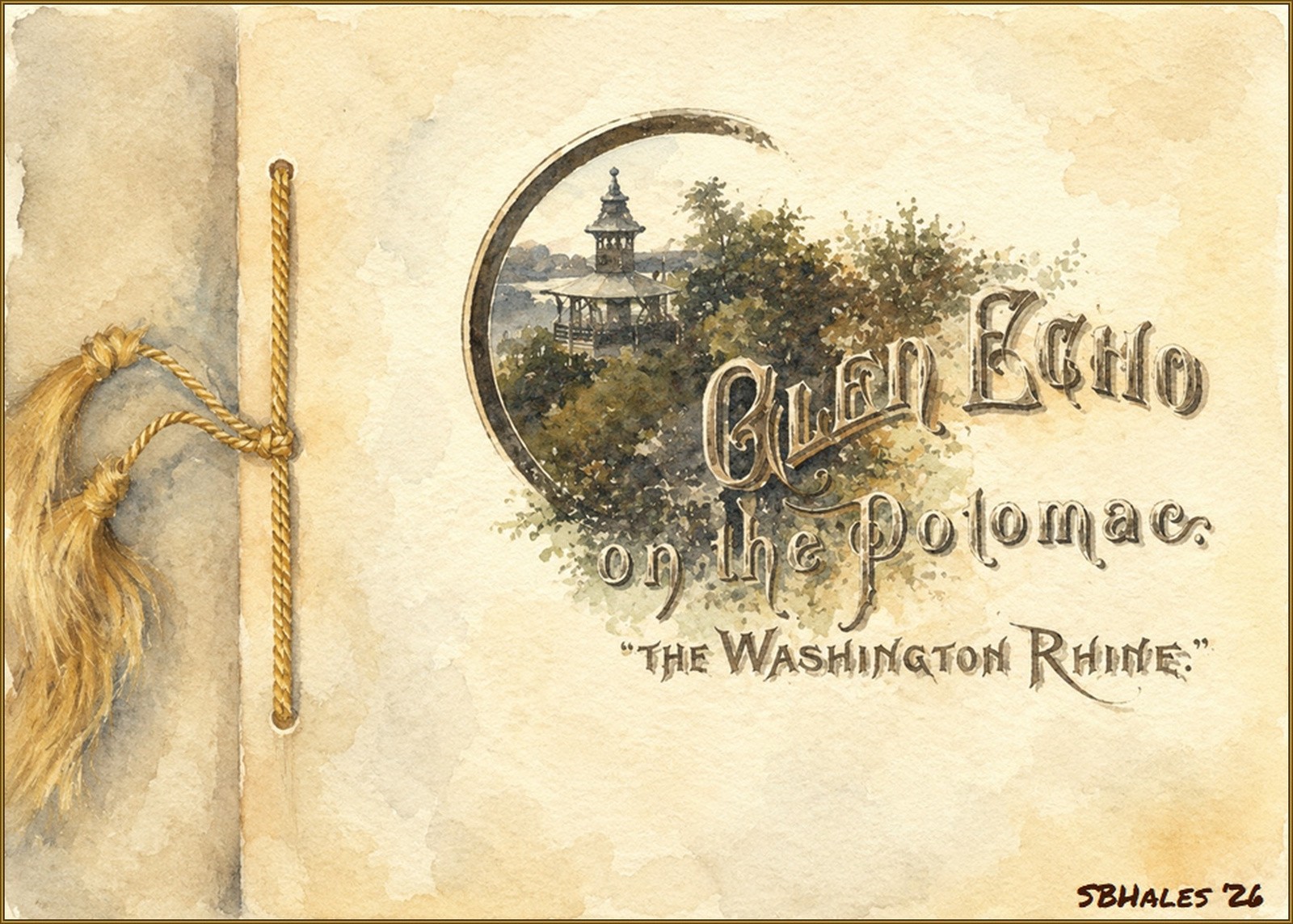 Watercolor painting of the illustrated Glen Echo on the Potomac: The Washington Rhine promotional brochure cover, showing ornate lettering, a picturesque pavilion, and the romantic Potomac River landscape of Glen Echo in the early 1890s.